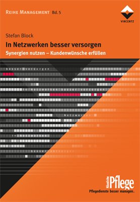 ISBN 9783866301641: In Netzwerken besser versorgen - Synergien nutzen - Kundenwünsche erfüllen