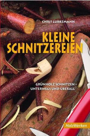 ISBN 9783866309388: 1.], Grünholzschnitzen - unterwegs und überall