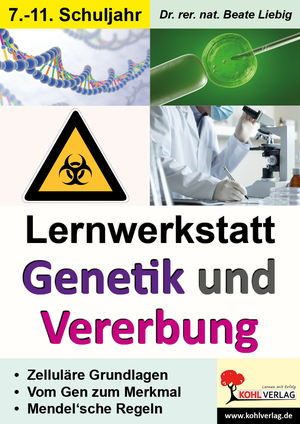 neues Buch – Lernwerkstatt Genetik & Vererbung | Beate Liebig | Broschüre | Lernwerkstatt | 52 S. | Deutsch | 2011 | Kohl Verlag | EAN 9783866323216