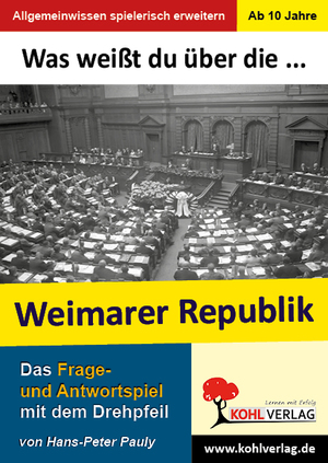 ISBN 9783866324640: Was weißt du über ... die Weimarer Republik? - Das Frage- und Antwortspiel mit dem Drehpfeil