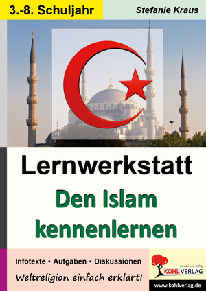 ISBN 9783866324985: Lernwerkstatt Den Islam kennenlernen - Weltreligionen einfach erklärt