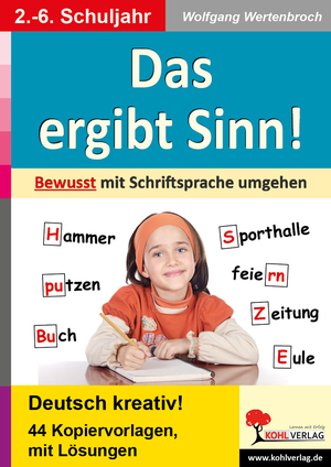 ISBN 9783866329423: Das ergibt Sinn! - Bewusst mit der Schriftsprache umgehen