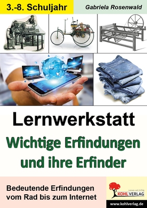 ISBN 9783866329966: Lernwerkstatt Wichtige Erfindungen und ihre Erfinder - Bedeutende Erfindungen vom Rad bis zum Internet