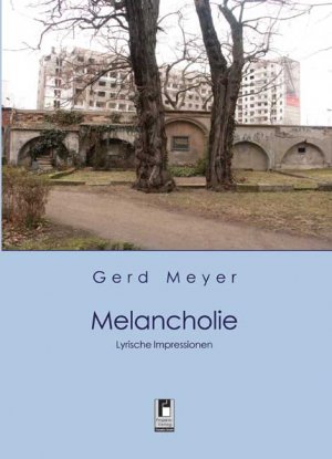 ISBN 9783866344624: Melancholie – Lyrische Impressionen