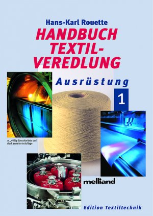 Hans K Rouette (Autor) - Handbuch Textilveredlung: Band 1: Ausrstung /Band 2: Farbgebung /Band 3: Beschichtung /Band 4: Umwelttechnik