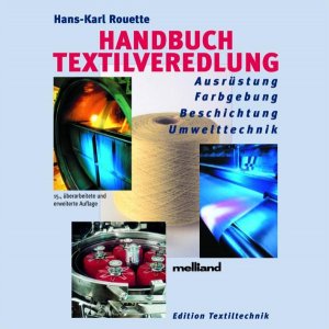 Hans K Rouette (Autor) - Handbuch Textilveredlung