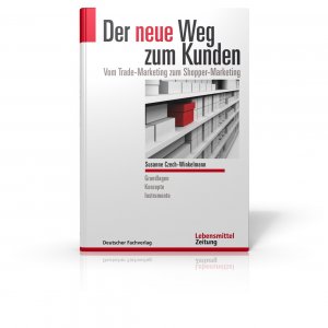 ISBN 9783866412217: Der neue Weg zum Kunden – Vom Trade-Marketing zum Shopper-Marketing