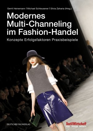 ISBN 9783866412545: Modernes Multi-Channeling im Fashion-Handel: Konzepte Erfolgsfaktoren Praxisbeispiele