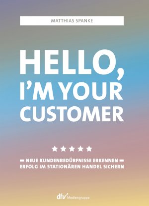 ISBN 9783866413467: Hello, I´m your customer