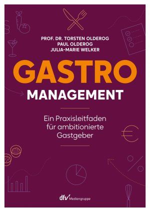 ISBN 9783866413627: Gastro-Management / Ein Praxisleitfaden für ambitionierte Gastgeber