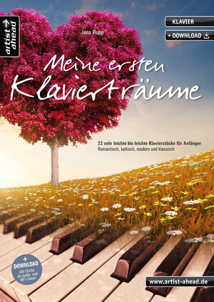 gebrauchtes Buch – Jens Rupp – Meine ersten Klavierträume - 22 sehr leichte bis leichte Klavierstücke für Anfänger  : romantisch, keltisch, modern und klassisch