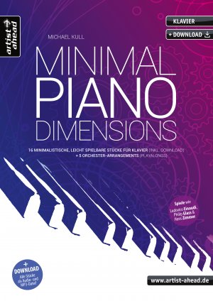 ISBN 9783866421929: Minimal Piano Dimensions - 16 minimalistische, leicht spielbare Stücke für Klavier (inkl. Audio-Download) + 5 Orchester-Playalongs. Im Stil von Einaudi, Glass, Zimmer, Tiersen. Minimal Music. Klaviernoten