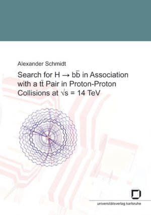 ISBN 9783866441071: Search for H->bb in Association with a tt Pair in Proton-Proton Collisions at s^1/2=14 TeV