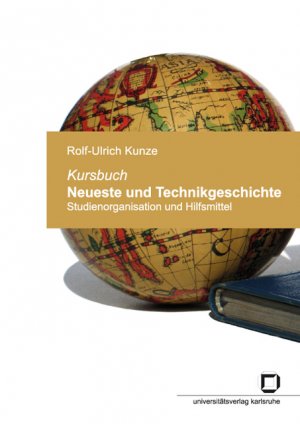 ISBN 9783866442788: Kursbuch Neueste und Technikgeschichte - Studienorganisation und Hilfsmittel