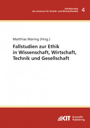 ISBN 9783866446083: Fallstudien zur Ethik in Wissenschaft, Wirtschaft, Technik und Gesellschaft