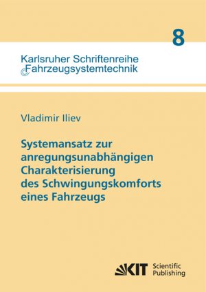 ISBN 9783866446816: Systemansatz zur anregungsunabhängigen Charakterisierung des Schwingungskomforts eines Fahrzeugs