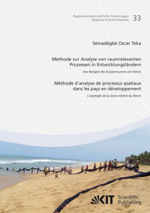 ISBN 9783866447509: Methode zur Analyse von raumrelevanten Prozessen in Entwicklungsländern: Das Beispiel des Küstenraums von Benin /Méthode d'analyse de processus spatiaux dans les pays en développement: l'exemple de la zone côtière du Bénin