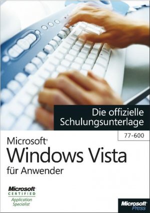 gebrauchtes Buch – Chris Kapfer – Microsoft Windows Vista für Anwender. Die offizielle Schulungsunterlage (77-600)