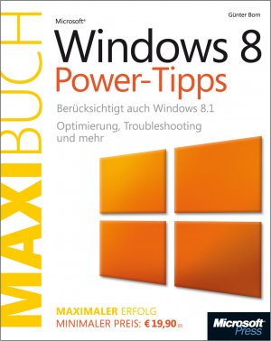 ISBN 9783866452367: Microsoft Windows 8.1 Power-Tipps - Das Maxibuch (Buch + E-Book) – Optimierung, Troubleshooting und mehr