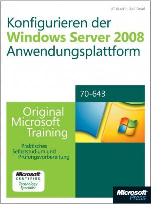 ISBN 9783866459434: Konfigurieren der Windows Server 2008-Anwendungsplattform - Original Microsoft Training für Examen 70-643