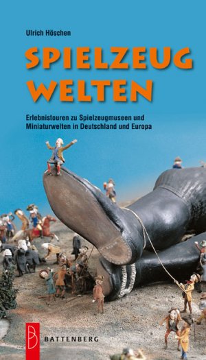 ISBN 9783866460737: Spielzeugwelten - Erlebnistouren zu Spielzeugmuseen und Miniaturwelten in Deutschland und Europa