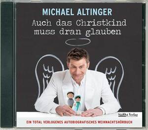 ISBN 9783866467422: Auch das Christkind muss dran glauben - Ein total verlogenes autobiografisches Weihnachtshörbuch