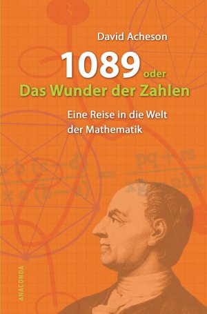 ISBN 9783866470200: 1089 oder Das Wunder der Zahlen. Eine Reise in die Welt der Mathematik.