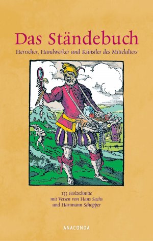 ISBN 9783866470217: Das Ständebuch - Herrscher, Handwerker und Künstler des Mittelalters