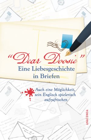 ISBN 9783866475823: Dear Doosie. Eine Liebesgeschichte in Briefen - Auch eine Möglichkeit, sein Englisch spielend aufzufrischen