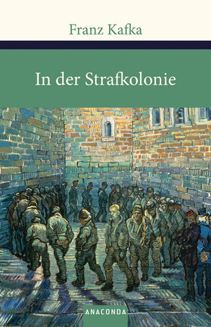 ISBN 9783866476332: In der Strafkolonie - Ein Einblick in Kafkas Werk. Enthält auch die Erzählsammlungen »Ein Landarzt« und »Ein Hungerkünstler«