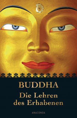 ISBN 9783866477407: Buddha - Die Lehren des Erhabenen