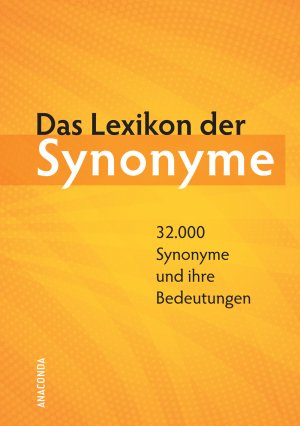 ISBN 9783866479050: Das Lexikon der Synonyme – 32.000 Synonyme und ihre Bedeutungen