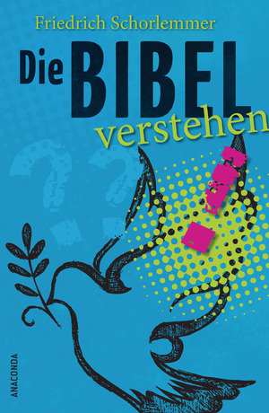 gebrauchtes Buch – Friedrich Schorlemmer – Die Bibel verstehen