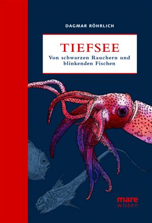 ISBN 9783866481220: Tiefsee - Von Schwarzen Rauchern und blinkenden Fischen