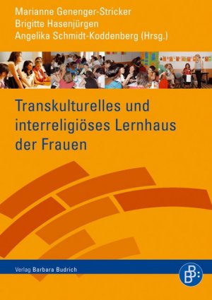 ISBN 9783866491960: Transkulturelles und interreligiöses Lernhaus der Frauen - Ein Projekt macht Schule