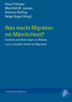 ISBN 9783866493438: Was macht Migration mit Maennlichkeit?