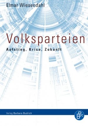 ISBN 9783866493858: Volksparteien - Aufstieg, Krise, Zukunft