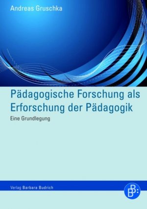 ISBN 9783866494176: Paedagogische Forschung als Erforschung der Paedagogik