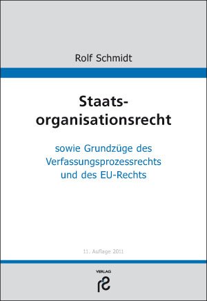 ISBN 9783866510876: Staatsorganisationsrecht - sowie Grundzüge des Verfassungsprozessrecht und des EU-Rechts