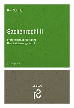 ISBN 9783866512115: Sachenrecht II - Immobiliarsachenrecht / Grundzüge des Kreditsicherungsrechts