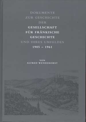 ISBN 9783866520486: Dokumente zur Geschichte der Gesellschaft für fränkische Geschichte und ihres Umfeldes