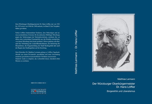 ISBN 9783866520523: Der Würzburger Oberbürgermeister Dr. Hans Löffler - Bürgerethik und Liberalismus - Sehr Guter Zustand!