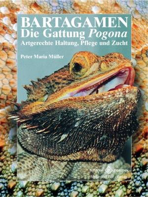 gebrauchtes Buch – Müller, Peter Maria – Bartagamen - Die Gattung Pogona. Artgerechte Haltung, Pflege und Zucht. gebrauchtes Buch – Müller, Peter Maria – Bartagamen - Die Gattung Pogona. Artgerechte Haltung, Pflege und Zucht.