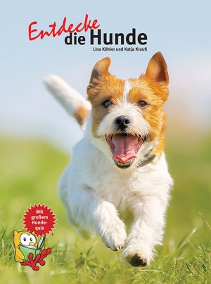 ISBN 9783866593855: Entdecke die Hunde