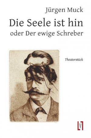 ISBN 9783866602038: Die Seele ist hin oder Der ewige Schreber – Theaterstück in drei Akten