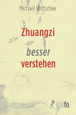 ISBN 9783866603080: Zhuangzi besser verstehen / Eine Hinführung zu seinem daoistischen Weltbild