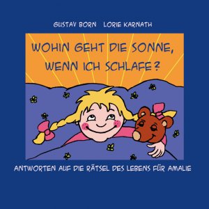 ISBN 9783866673366: Wohin geht die Sonne, wenn ich schlafe? - Antworten auf die Rätsel des Lebens für Amalie: 5 Audio-CDs, 1 MP3-CD.