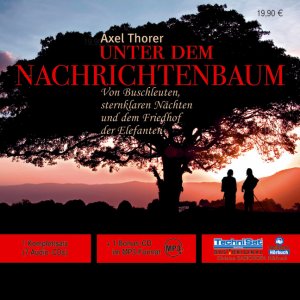 ISBN 9783866673656: Unter dem Nachrichtenbaum – Von Buschleuten, sternklaren Nächten und dem Friedhof der Elefanten