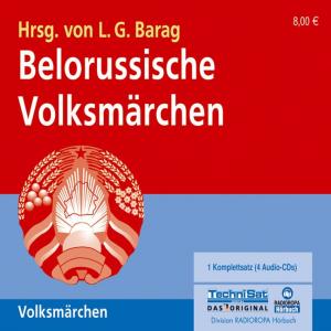 ISBN 9783866673687: Belorussische Volksmärchen - Hrsg. von L. G. Barag - 1 Komplettsatz (4 Audio-CDs)