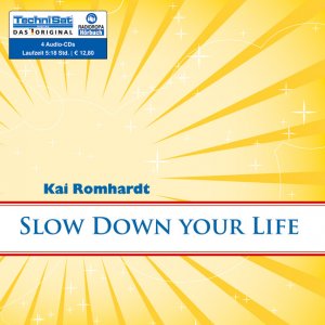 ISBN 9783866675766: Slow Down your Life